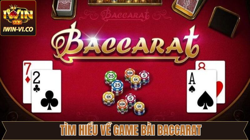 Baccarat - Chiến Lược Giúp Thành Viên Làm Giàu Nhanh Chóng 2 Sơ lược về tựa game bài kịch tính
