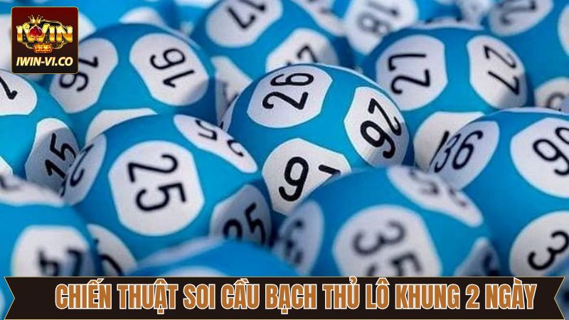 Chiến thuật soi bạch thủ từ đầu và đuôi 0