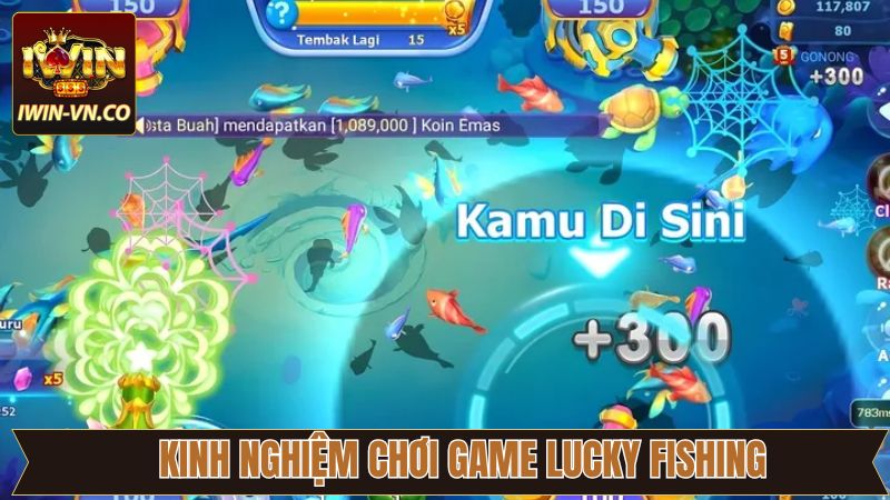 Chia sẻ kinh nghiệm thi đấu Lucky Fishing hiệu quả