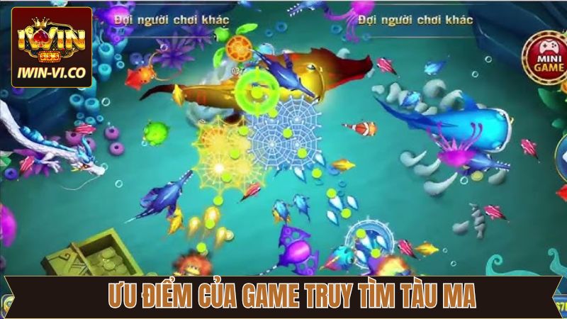 Truy Tìm Tàu Ma - Tựa Game Săn Cá Nổi Tiếng Trong Năm 2025 3 Những điểm mạnh đặc sắc của trò truy tìm tàu ma