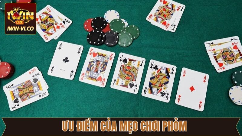 Nét chính về tính hữu ích của mẹo chơi Phỏm