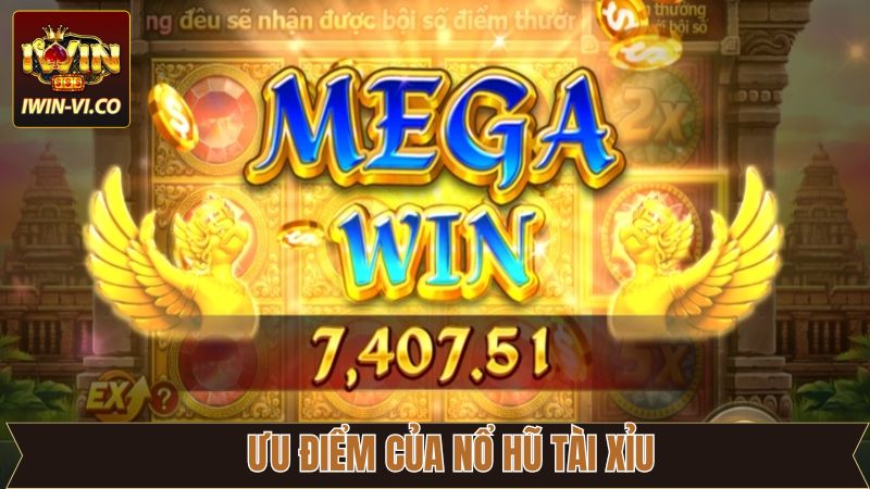 Lợi ích tuyệt vời của nổ hũ tài xỉu ở nhà cái Iwin